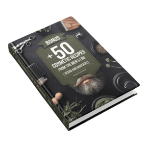 BONUS 01: +50 Cosmetic Recipes from the Men's Line (Beard and Mustache)
